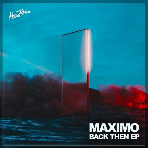 Maximo, Schmidt, Ben Yen - Back Then [HP207]